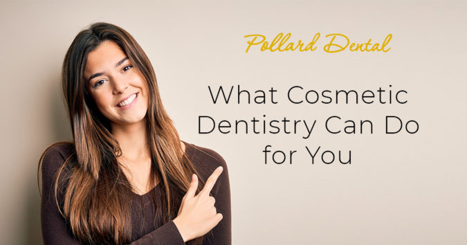 pollard – email – what cosmetic dentistry can do for you – 1200×630 – V1